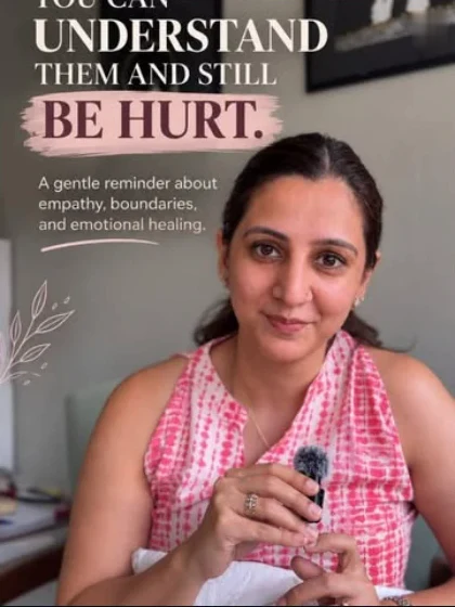 Reel cover: a therapist with a microphone, titled You can understand them and still be hurt, a gentle reminder about empathy, boundaries and emotional healing.